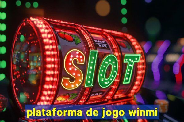 plataforma de jogo winmi